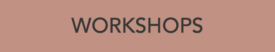 Workshops